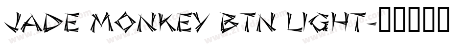 Jade Monkey BTN Light字体转换